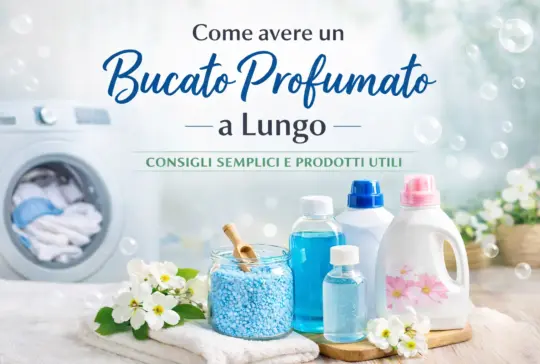 Come avere un bucato profumato a lungo